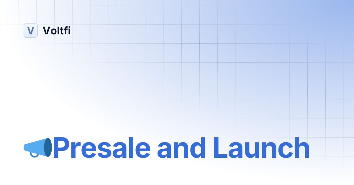 📣Presale and Launch | Voltfi